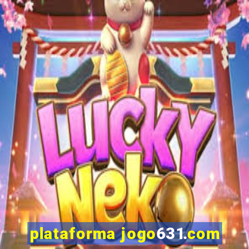 plataforma jogo631.com